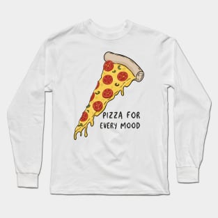 Pizza Pie for Every Mood Long Sleeve T-Shirt